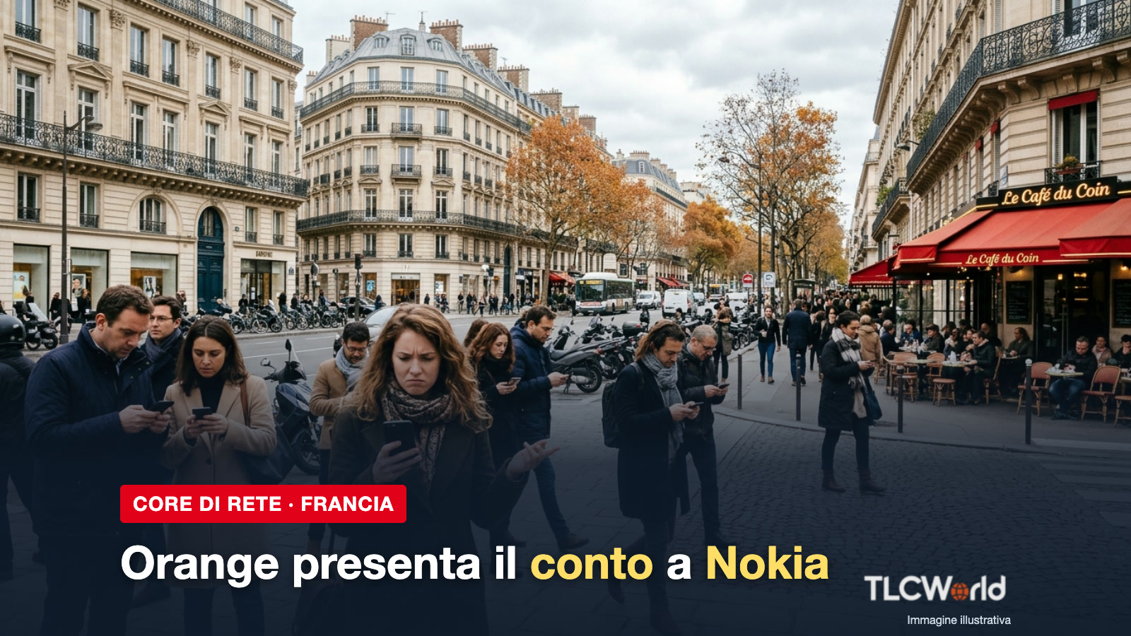 Panne Orange Nokia: copertina TLCworld con persone a Parigi allo smartphone e il titolo Orange presenta il conto a Nokia